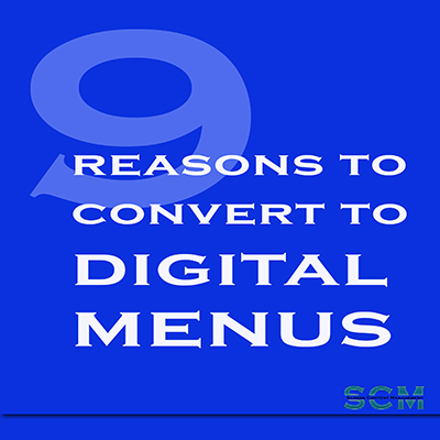 9 reasons to convert to digital menus sm.jpg